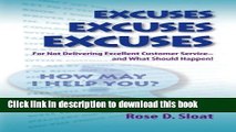 Ebook Excuses, Excuses, Excuses...for Not Delivering Excellent Customer Service- â€“and What