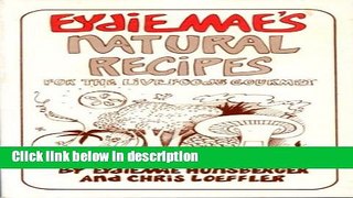 Books Eydie Mae s natural recipes Full Download