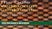 Ebook The Gate Vegetarian Cookbook: Where Asia Meets the Mediterranean (Mitchell Beazley Food)