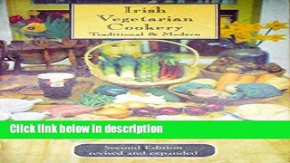 Books Irish Vegetarian Cookery: Traditional and Modern Full Online