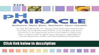 Books The pH Miracle: Balance Your Diet, Reclaim Your Health Free Online