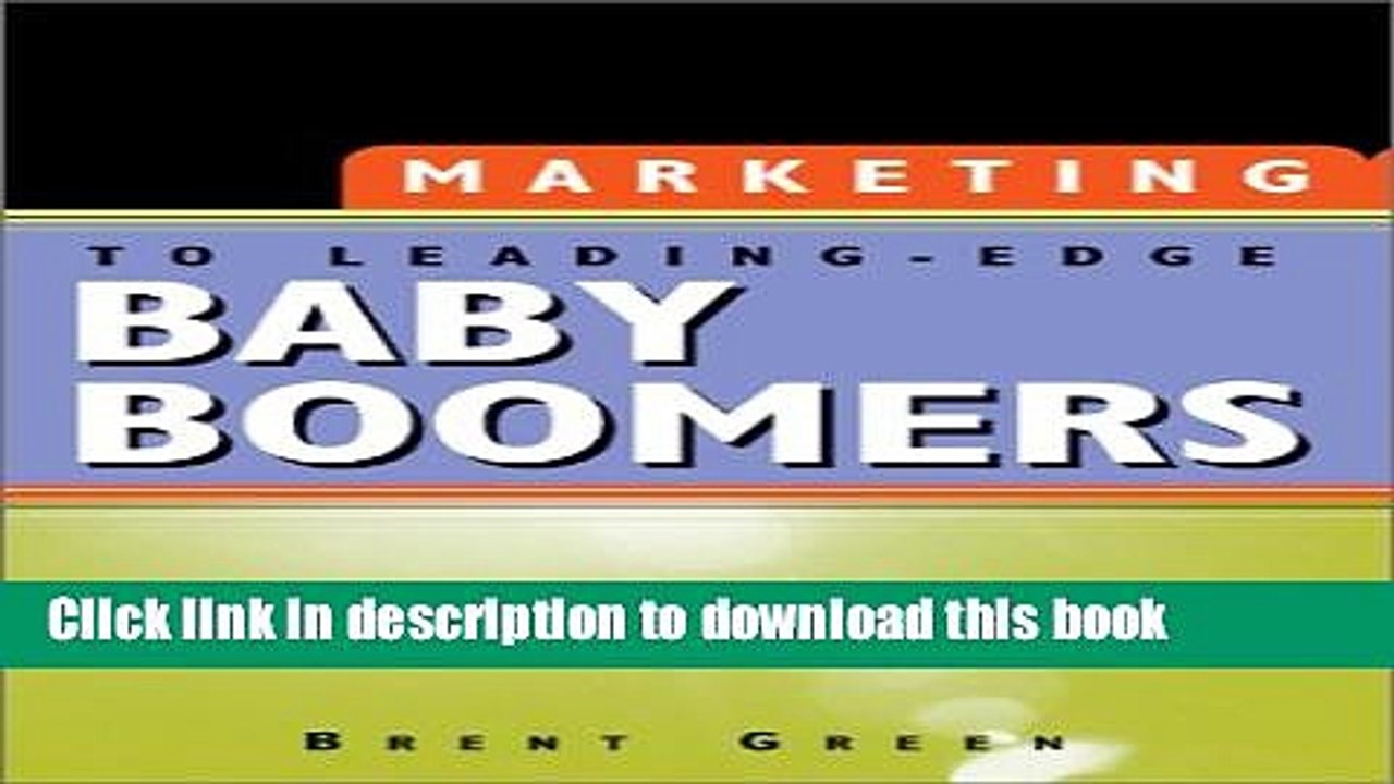 Books Marketing to Leading-Edge Baby Boomers Free Online