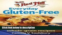Books Bob s Red Mill Everyday Gluten-Free Cookbook : 281 Delicious Whole-Grain Recipes