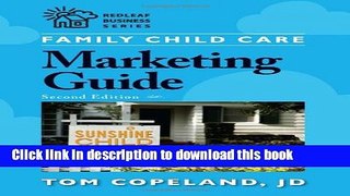 Ebook Family Child Care Marketing Guide, Second Edition (Redleaf Business Series) Free Online