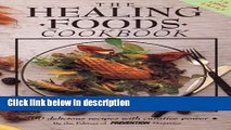Books The Healing Foods Cookbook: 400 Delicious Recipes With Curative Power Free Online