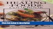 Books The Healing Foods Cookbook: 400 Delicious Recipes With Curative Power Free Online