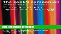 Ebook The Cook s Companion: The Complete Book of Ingredients and Recipes for the Australian