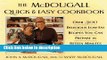 Ebook The McDougall Quick   Easy Cookbook: Over 300 Delicious Low - Fat Recipes You Can Prepare in