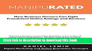 Books Manipurated: How Business Owners Can Fight Fraudulent Online Ratings and Reviews Free Download