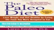 Books The Paleo Diet: Lose Weight and Get Healthy by Eating the Food You Were Designed to Eat Free