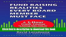 Ebook Fund Raising Realities Every Board Member Must Face - Revised Edition: A 1-Hour Crash Course