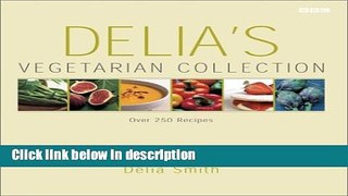 Ebook Delia s Vegetarian Collection Full Online