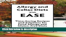 Books Allergy and Celiac Diets With Ease: Time-Saving Recipes and Solutions for Food Allergy and