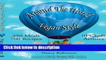 Ebook Around the World Vegan Style: 250 Meals, 700 Recipes, 10 Chefs  Artistry Full Online