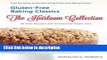 Books Gluten-Free Baking Classics-The Heirloom Collection : 90 New Recipes and Conversion Know-How