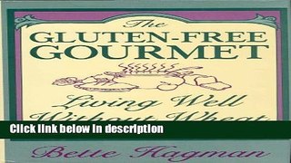 Books The Gluten-Free Gourmet: Living Well Without Wheat Free Online
