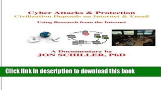 Ebook Cyber Attacks   Protection: Civilization Depends on Internet   Email Free Download