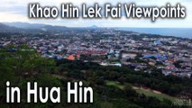 Khao Hin Lek Fai Viewpoints in Hua Hin หัวหิน