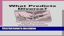 Books What Predicts Divorce?: The Relationship Between Marital Processes and Marital Outcomes Free