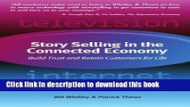 Books Story Selling in the Connected Economy: Build Trust and Retain Customers for Life Free