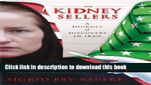 The Kidney Sellers: A Journey of Discovery in Iran Free Ebook