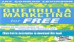 Books Guerrilla Marketing for Free:  Dozens of No-Cost Tactics to Promote Your Business and