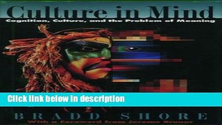 Ebook Culture in Mind: Cognition, Culture, and the Problem of Meaning Free Online