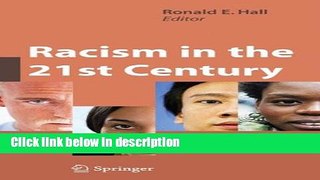 Books Racism in the 21st Century: An Empirical Analysis of Skin Color Full Online