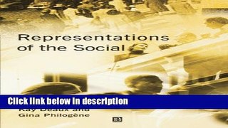 Books Representations of the Social: Bridging Theoretical Traditions Free Online