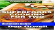 Books Superfoods Cooking for Two : Fourth Edition - Over 190 Quick   Easy Gluten Free Low