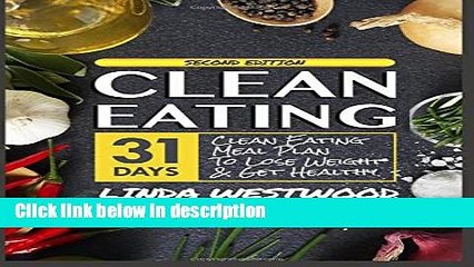 Books Clean Eating: 28-Day Clean Eating Meal Plan to Lose Weight   Get Healthy Full Online