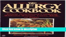 Books The Allergy Cookbook: Tasty, Nutritious Cooking Without Wheat, Corn, Milk, or Eggs; Revised