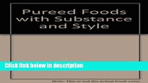 Books Pureed Foods with Substance and Style Full Online