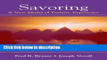 Ebook Savoring: A New Model of Positive Experience Free Online