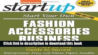 Books Start Your Own Fashion Accessories Business: Your Step-By-Step Guide to Success (StartUp