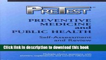 Preventive Medicine and Public Health: Pretest Self-Assessment and Review (Pretest -
