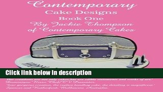 Ebook Contemporary Cake Designs: Book One (Volume 1) Free Online