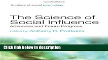 Books The Science of Social Influence: Advances and Future Progress (Frontiers of Social