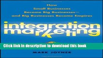 Books Integration Marketing: How Small Businesses Become Big Businesses ? and Big Businesses