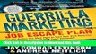 Ebook Guerrilla Marketing Job Escape Plan: The Ten Battles You Must Fight to Start Your Own