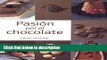 Ebook Pasion por el chocolate (I Want Chocolate!) (Spanish Edition) Full Online