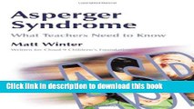 Books Asperger Syndrome - What Teachers Need to Know Free Online