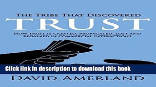 Books The Tribe That Discovered Trust - How Trust is Created, Propagated, Lost and Regained in