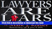 Ebook Lawyers are Liars: The Truth About Protecting Our Assets Free Online
