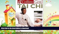 FREE PDF  Tai Chi (Collins Gem) (Collins Gems) READ ONLINE