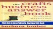 Ebook The Crafts Business Answer Book: Starting, Managing, and Marketing a Homebased Arts, Crafts,