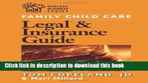 Ebook Family Child Care Legal and Insurance Guide: How to Protect Yourself from the Risks of