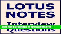 Books Lotus Notes Interview Questions, Answers, and Explanations: IBM Lotus Notes Certification