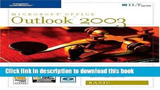 Books Outlook 2003: Basic, 2nd Edition + CertBlaster (ILT) Free Download