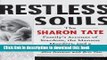 Books Restless Souls: The Sharon Tate Family s Account of Stardom, the Manson Murders, and a